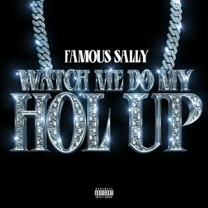 Watch Me Do My Hol Up (Explicit)
