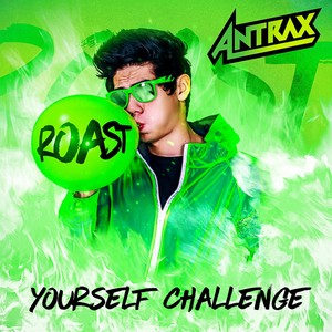 Roast Yourselft Challenge