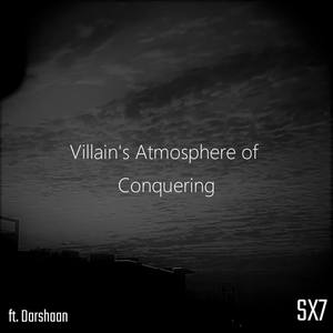 Villain's Atmosphere of Conquering