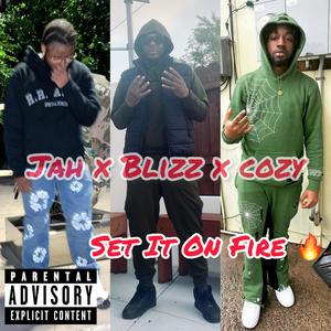 SET IT ON FIRE (feat. Just Jah, Romani & BreeshRunnersENT) (Explicit)