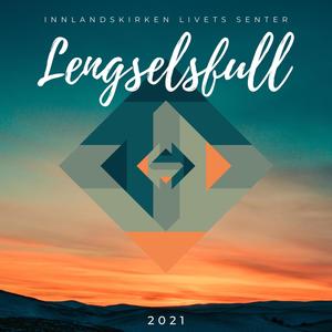 Lengselsfull (feat. Runar Iversen, Maria Danielsson, Bernt Haakon Danielsson, Kamilla Marie Iversen, Johannes Groth, Espen Mangen & Lars Erik Dahle)