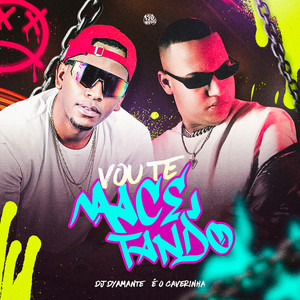 Vou Te Macetando (Explicit)