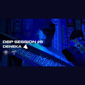 DBP SESSION #5 (feat. DBP STUDIO & Condado)