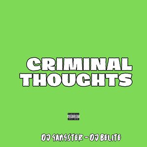 Criminal Thoughts (Explicit)