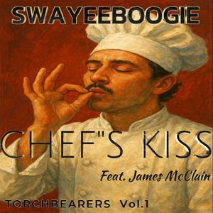 Chef's Kiss (feat. James McClain) (Explicit)