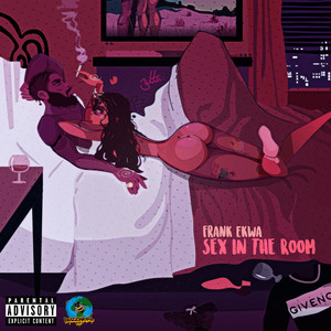 Sex In The Room (Explicit)