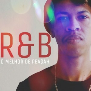 R & B, o Melhor de Peagáh