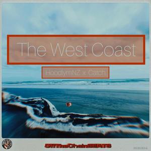 The West Coast (feat. Hoodlym NZ & Catch) (Explicit)