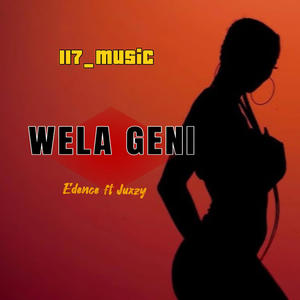 WELA GENI (feat. EDENCE & JUXZY)