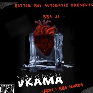 Drama (feat. BBA Murda) [Explicit]