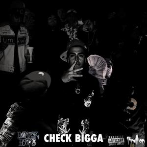 CHECK BIGGA (Explicit)