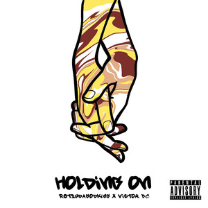 Holding On (Explicit)