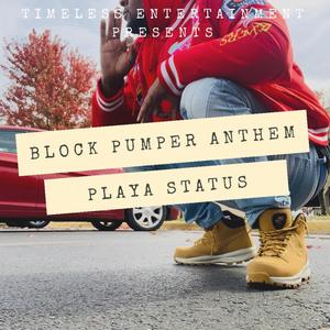 Block Pumper Anthem (Explicit)