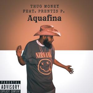 Aquafina (feat. Prentis p) [Explicit]