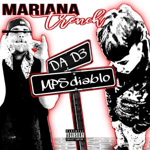 Mariana Trench (feat. MPSdiablo) (Explicit)