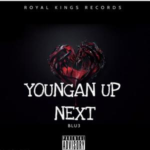 YOUNGAN UP NEXT (Explicit)