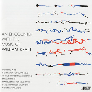 An Encounter with the Music of William Kraft