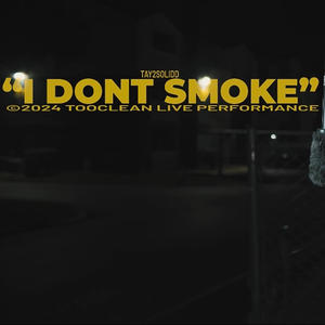 I don't smoke (Explicit)