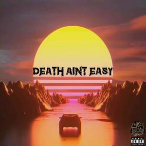 Death Ain't Easy (Explicit)