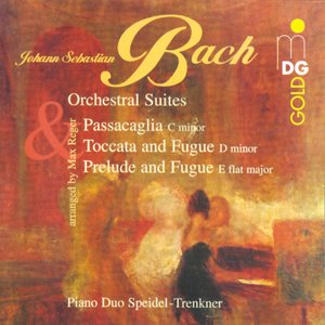 Bach: Suites & Passacaglia & Toccata [Arranged for Piano 4 Hands]