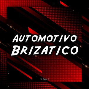 Automotivo Brizatico (Explicit)