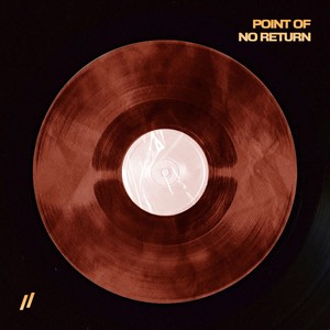 Point Of No Return //