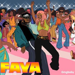 Faya (Explicit)