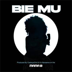 Bie Mu (Explicit)