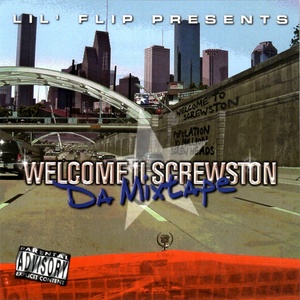 Welcome II Screwston (Lil' Flip Presents)