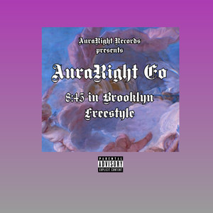 8:45 In Brooklyn Freestyle (Explicit)