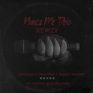 Nunca Me Dejo[feat. Youdiel & Lucilamcr] (Remix)