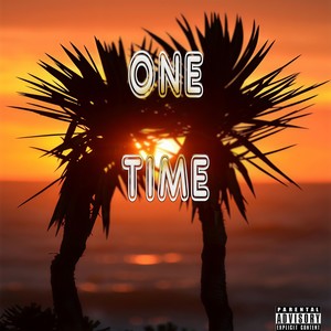 One Time (Explicit)