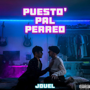 Puesto' Pal Perreo (Explicit)