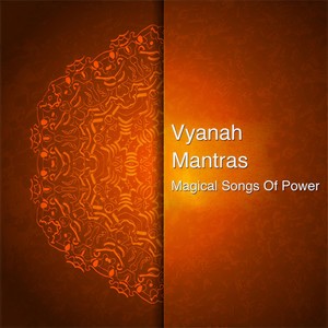 Mantras: Magical Songs of Power