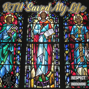 Rtu Saved My Life (Explicit)