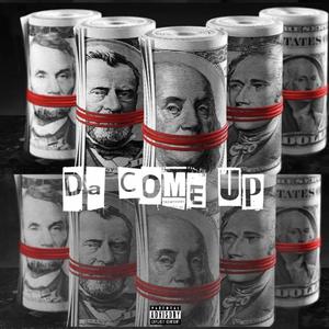 DA COME UP (Explicit)