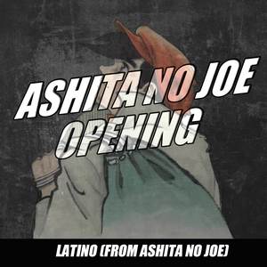 Ashita no Joe Opening latino (From Ashita no Joe) (Cover)