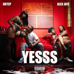 YESSS (feat. Alex Jaye) (Explicit)