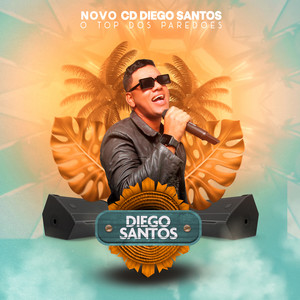 Novo CD Diego Santos - O Top dos Paredões