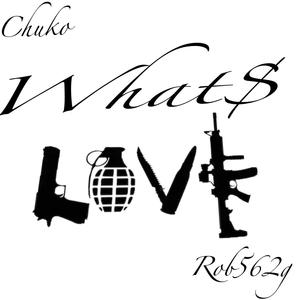 Whats Love (feat. Chuko) [Explicit]