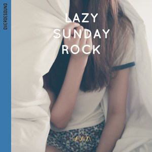 Lazy Sunday Rock