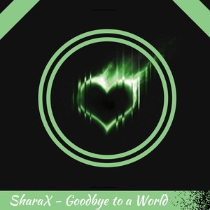 Goodbye to a World (feat. Cider, Chronos & Zephyr) [Undertronic Remix]