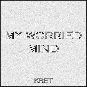 My Worried Mind