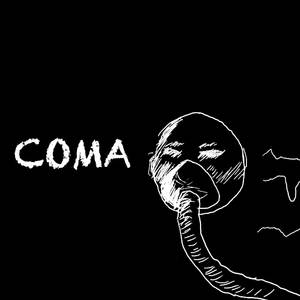 Coma (Explicit)