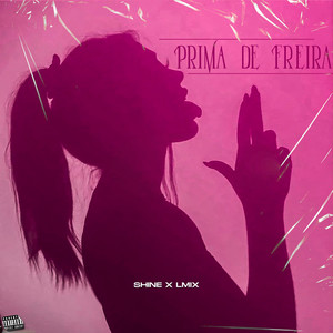 PRIMA DE FREIRA (Explicit)