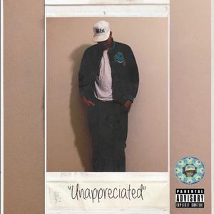 Unappreciated (Explicit)