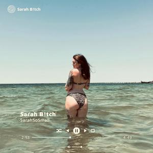 Sarah B!tch (Explicit)