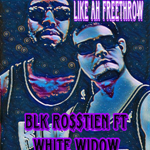 Like Ah Freethrow (feat. White Widow) (Explicit)