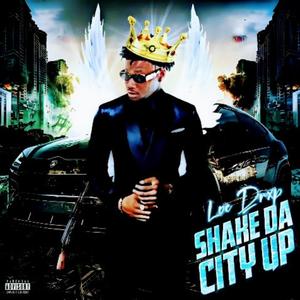 Shake Da City Up (Explicit)