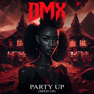 Party Up (Up In Here) (Re-Recorded - Sped Up) [Explicit]